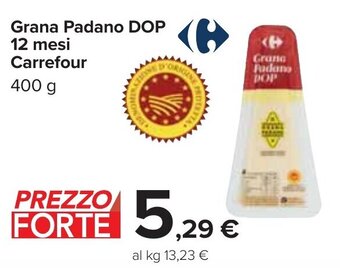 Carrefour Carrefour Grana Padano DOP 12 mesi 400 g offerta