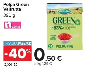 Carrefour Valfrutta Polpa Green 390 g offerta