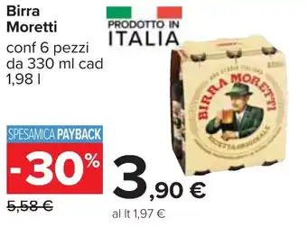 Carrefour Moretti Birra 6 pezzi 330 ml cad 1,98 l offerta