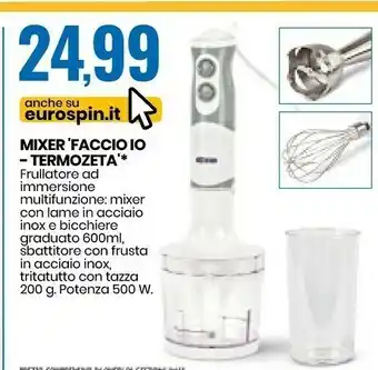 Eurospin Termozeta Mixer Faccio Io offerta