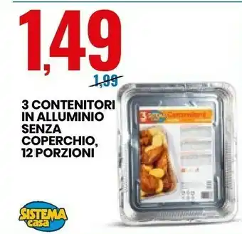 Eurospin 3 Contenitori In Alluminio Senza Coperchio offerta