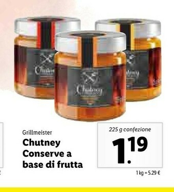 Lidl Grillmeister Chutney Conserve A Base Di Frutta offerta