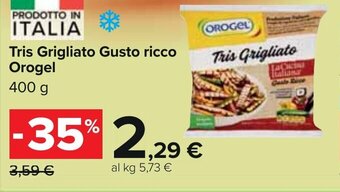 Carrefour Orogel Tris Grigliato Gusto ricco 400 g offerta