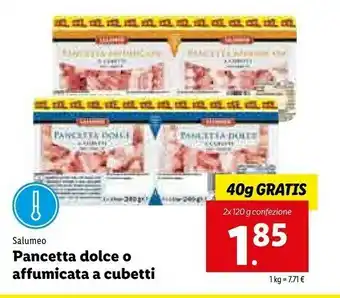 Lidl Salumeo Pancetta Dolce O Affumicata O Cubetti offerta