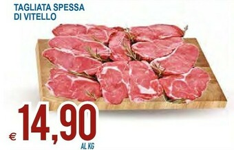 Tagliata Spessa Di Vitello