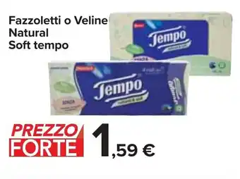Carrefour Tempo Soft Fazzoletti o Veline Natural offerta