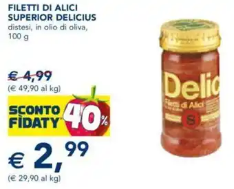 Esselunga Delicius Filetti di Alici Superior distesi 100 g offerta