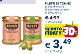 Esselunga Rio Mare Filetti di Tonno all'olio di oliva o all'olio extra vergine di oliva 180 g offerta