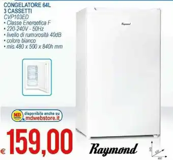 MD Discount Raymond Congelatore 64l 3 Cassetti CVP103ED offerta