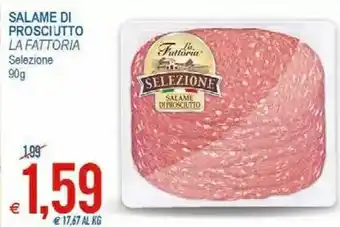 MD Discount La Fattoria Salame Di Prosciutto Selezione offerta