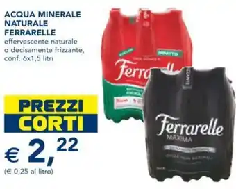 Ferrarelle Acqua Minerale Naturale Effervescente Naturale o Decisamente Frizzante,. Conf. 6x1.5 Litri