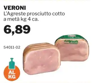 SoGeGross Veroni L'agreste prosciutto cotto a metà kg 4 offerta