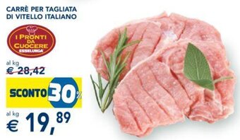 Esselunga Carrè Per Tagliata Di Vitello Italiano offerta