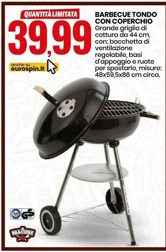Eurospin Il braciere Barbecue Tondo Con Coperchio offerta