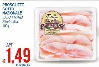 MD Discount La Fattoria Prosciutto Cotto Nostrano Alta Qualità Selezione 100 G(ml) offerta