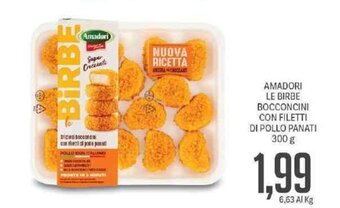 Supermercati Piccolo Amadori Le Birbe Bocconcini con Filetti di Pollo Panati 300 g offerta