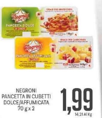 Supermercati Piccolo Negroni Pancetta in Cubetti Dolce/Affumicata 70 g x 2 offerta
