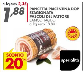 Italmark Pancetta Piacentina DOP Stagionata Pascoli Del Fattore Banco Taglio offerta