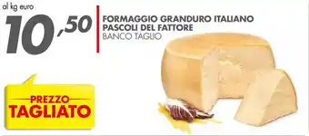 Italmark Formaggio Granduro Italiano Pascoli del Fattore offerta