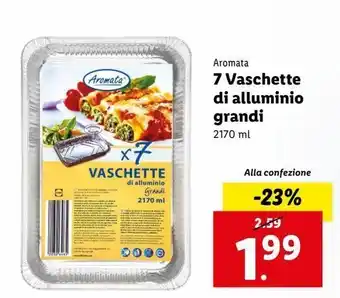 Lidl 7 vaschette di alluminio gandi aromata offerta