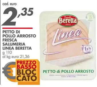 Italmark Beretta Linea Petto di Pollo Arrosto Fresca Salumeria g 110 offerta