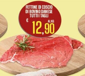 Fettine di Coscio di Bovino Danese Tutti i Tagli