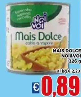Vivo Supermercati Noi&Voi Mais Dolce 326 g offerta