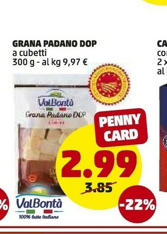 PENNY Valbontà Grana Padano A Cubetti 300 G(ml) offerta