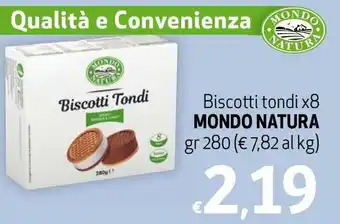 Maxi Supermercati Mondo Natura Biscotti tondi x8 gr 280 offerta