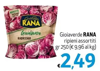 Maxi Supermercati Rana Gioiaverde ripieni assortiti gr 250 offerta