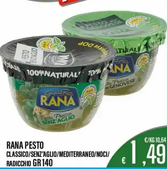 Supermercati EffePiù Rana Pesto Classico/Senz'Algio/Mediterraneo/Noci/Radicchio 140 gr offerta