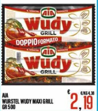 Supermercati EffePiù AIA Wurstel Wudy Maxi Grill gr 500 offerta
