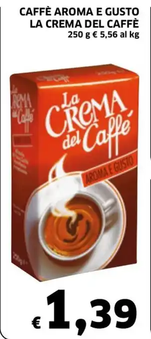 Ecu Discount La Crema del Caffè Caffè aroma e gusto 250 g offerta