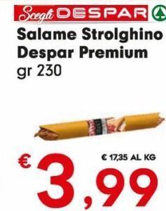 Despar Salame strolghino despar premium offerta