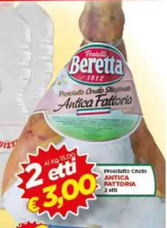 Crai Beretta Prosciutto Crudo Antica Fattoria 2 etti offerta