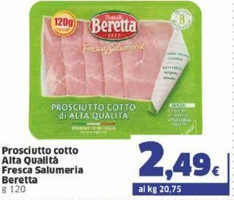 Sigma Beretta Prosciutto cotto Alta Qualità Fresca Salumeria g 120 offerta