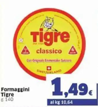 Sigma Tigre Formaggini g 140 offerta