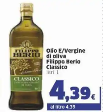 Sigma Filippo Berio Olio Extra Vergine Di Oliva Classico 1 litri offerta