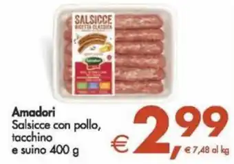 Deco Maxistore Amadori Salsicce con pollo tacchino e suino 400 g offerta