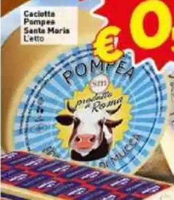 Santa Maria Caciotta Pompea L'etto