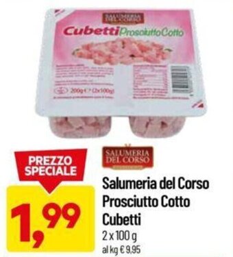 DPiù Salumeria del Corso Prosciutto Cotto Cubetti 2 x 100 g offerta