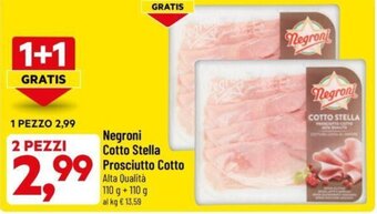 DPiù Negroni Cotto Stella Prosciutto Cotto Alta Qualità 110 g + 110 g offerta