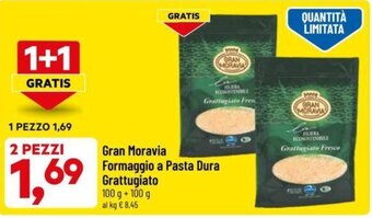 DPiù Gran Moravia Formaggio a Pasta Dura Grattugiato 100 g + 100 g offerta