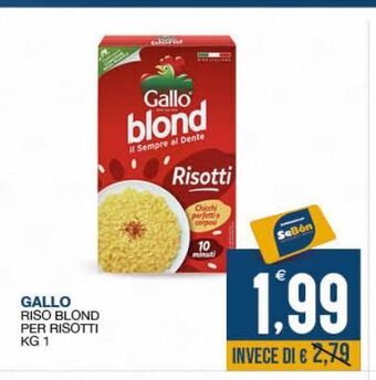 SeBón Supermercati Gallo riso blond per risotti kg 1 offerta