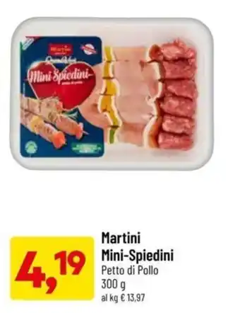 DPiù Martini Mini-Spiedini Petto di pollo 300 g offerta