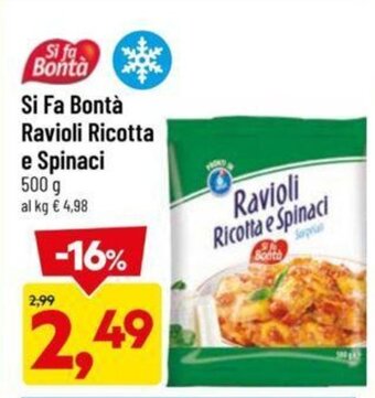 DPiù Si fa Bontà Ravioli Ricotta e Spinaci 500 g offerta