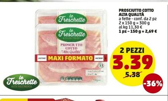 PENNY Le Freschette Prosciutto Cotto Alta Qualita offerta