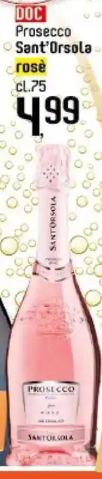 Famila Superstore Sant Orsola rosè Prosecco DOC 75 cl offerta