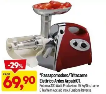 DPiù Passamopodro/Tritacarne Elettrico Ardes Arpatrio0L offerta