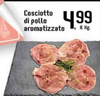 Famila Superstore Cosciotto di pollo aromatizzato offerta